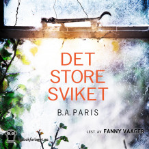 Det store sviket av B.A. Paris (Nedlastbar lydbok)