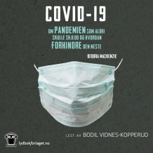 Covid-19 av Debora MacKenzie (Nedlastbar lydbok)