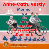 Mormor og de åtte ungene på sykkeltur i Danmark av Anne-Cath. Vestly (Nedlastbar lydbok)
