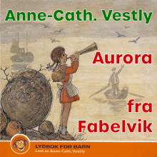 Aurora fra Fabelvik av Anne-Cath. Vestly (Nedlastbar lydbok)
