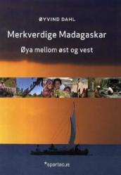 Merkverdige Madagaskar av Øyvind Dahl (Innbundet)
