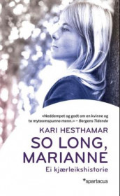 So long, Marianne av Kari Hesthamar (Heftet)