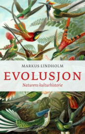 Evolusjon av Markus Lindholm (Innbundet)