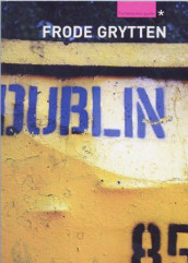 Dublin av Frode Grytten (Ebok)