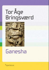 Ganesha av Tor Åge Bringsværd (Ebok)