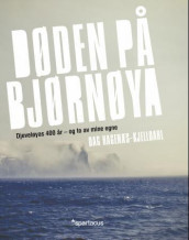 Døden på Bjørnøya av Dag Hagenæs-Kjelldahl (Ebok)