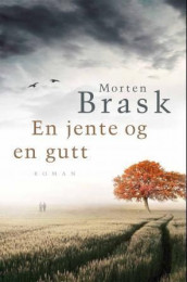 En jente og en gutt av Morten Brask (Innbundet)