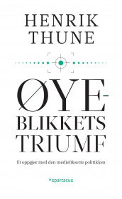 Øyeblikkets triumf av Henrik Thune (Ebok)