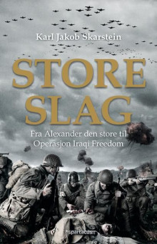 Store slag av Karl Jakob Skarstein (Heftet)