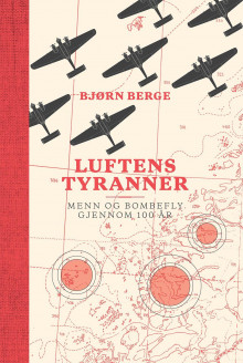 Luftens tyranner av Bjørn Berge (Innbundet)