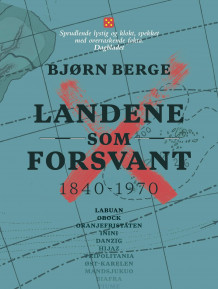 Landene som forsvant av Bjørn Berge (Heftet)
