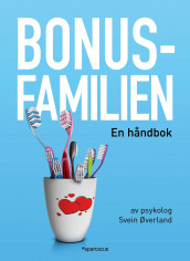 Bonusfamilien av Svein Øverland (Innbundet)