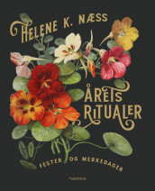 Årets ritualer av Helene K. Næss (Innbundet)