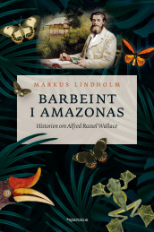 Barbeint i Amazonas av Markus Lindholm (Ebok)