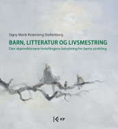 Barn, litteratur og livsmestring av Signy Marie Kværneng Stoltenberg (Heftet)