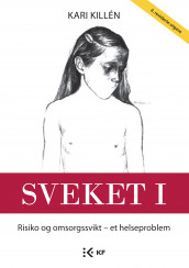 Sveket I av Kari Killén (Heftet)