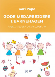 Gode medarbeidere i barnehagen av Kari Pape (Heftet)