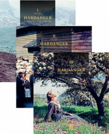 Hardanger I-III av John Ragnar Myking, Jo Rune Ugulen, Bård Gram Økland, Svein Ivar Angell, Martin Byrkjeland, Knut Grove og Herdis Kolle (Innbundet)