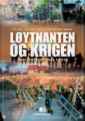 Løytnanten og krigen av Ole Boe, Ola Kjørstad og Knut Werner-Hagen (Innbundet)