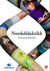 Norskdidaktikk av Henning Fjørtoft (Innbundet)