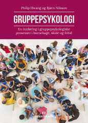 Gruppepsykologi av Philip Hwang og Bjørn Nilsson (Heftet)
