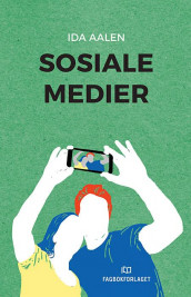 Sosiale medier av Ida Aalen (Heftet)