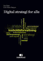 Digital strategi for alle av Ove Dalen og Eirik Hafver Rønjum (Ebok)