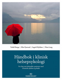 Håndbok i klinisk helsepsykologi av Torkil Berge, Elin Fjerstad, Ingrid Hyldmo og Nina Lang (Heftet)