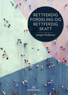 Rettferdig fordeling og rettferdig skatt av Jørgen Pedersen (Heftet)