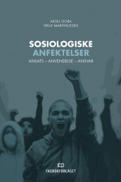 Sosiologiske anfektelser av Willy Martinussen og Aksel Tjora (Heftet)