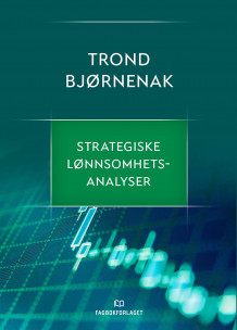 Strategiske lønnsomhetsanalyser av Trond Bjørnenak (Heftet)
