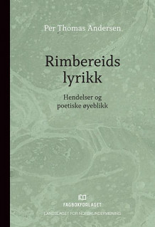 Rimbereids lyrikk av Per Thomas Andersen (Ebok)