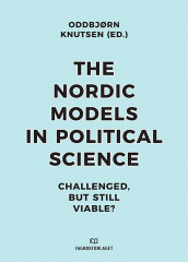 The Nordic models in political science av Oddbjørn Knutsen (Ebok)