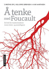Å tenke med Foucault (Ebok)