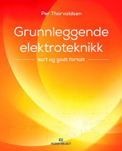 Grunnleggende elektroteknikk av Per Thorvaldsen (Ebok)