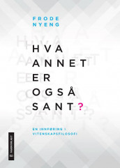 Hva annet er også sant? av Frode Nyeng (Ebok)