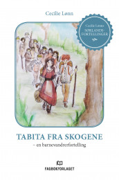 Tabita fra skogene av Cecilie Lønn (Ebok)