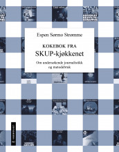 Kokebok fra SKUP-kjøkkenet av Espen Sørmo Strømme (Heftet)