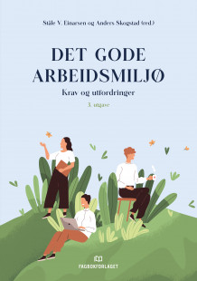 Det gode arbeidsmiljø av Ståle Einarsen og Anders Skogstad (Ebok)