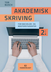 Akademisk skriving av Tor Busch (Ebok)