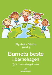 Barnets beste i barnehagen av Øystein Stette (Ebok)
