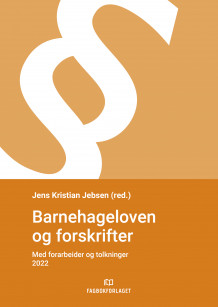 Barnehageloven og forskrifter av Jens Kristian Jebsen (Ebok)