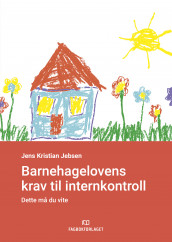 Barnehagelovens krav til internkontroll av Jens Kristian Jebsen (Ebok)