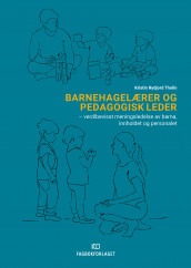 Barnehagelærer og pedagogisk leder av Kristin Rydjord Tholin (Ebok)