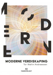 Moderne verdiskaping av Tor Wallin Andreassen (Ebok)