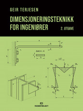 Dimensjoneringsteknikk for ingeniører av Geir Terjesen (Ebok)