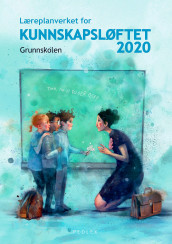 Læreplanverket for Kunnskapsløftet 2020 av Malin Saabye (Ebok)