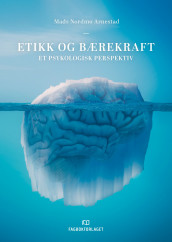 Etikk og bærekraft av Mads Nordmo Arnestad (Ebok)
