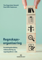 Regnskapsorganisering av Tine Degerstrøm Stenvold og Sissel With Stephansen (Ebok)
