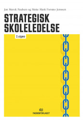 Strategisk skoleledelse av Mette Marit F. Jenssen og Jan Merok Paulsen (Ebok)